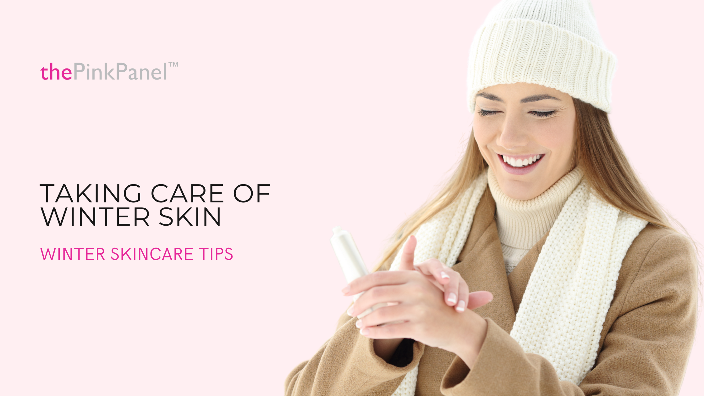 Woman taking winter skin care tips